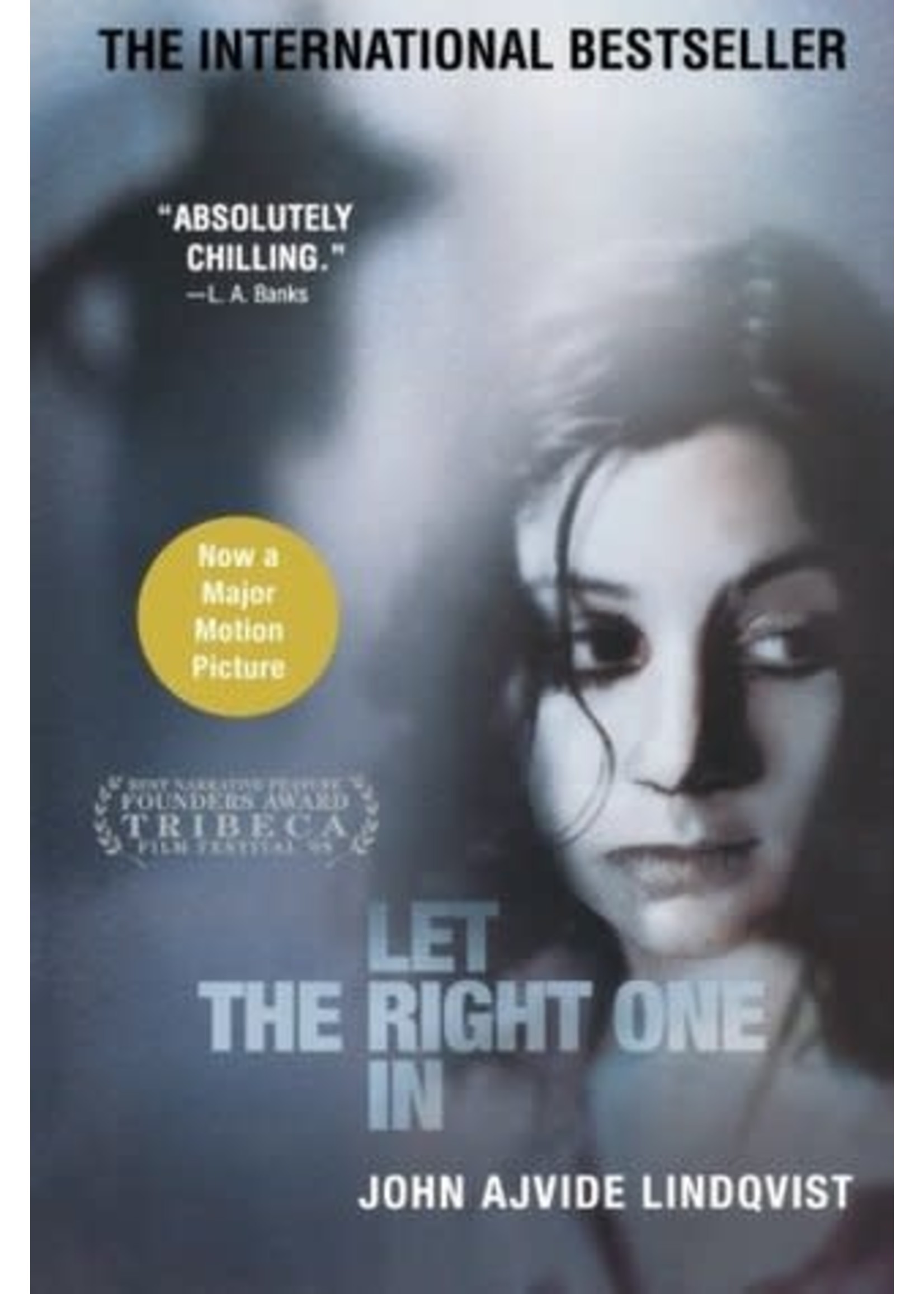 Let the Right One In (Let the Right One In #1) by John Ajvide Lindqvist