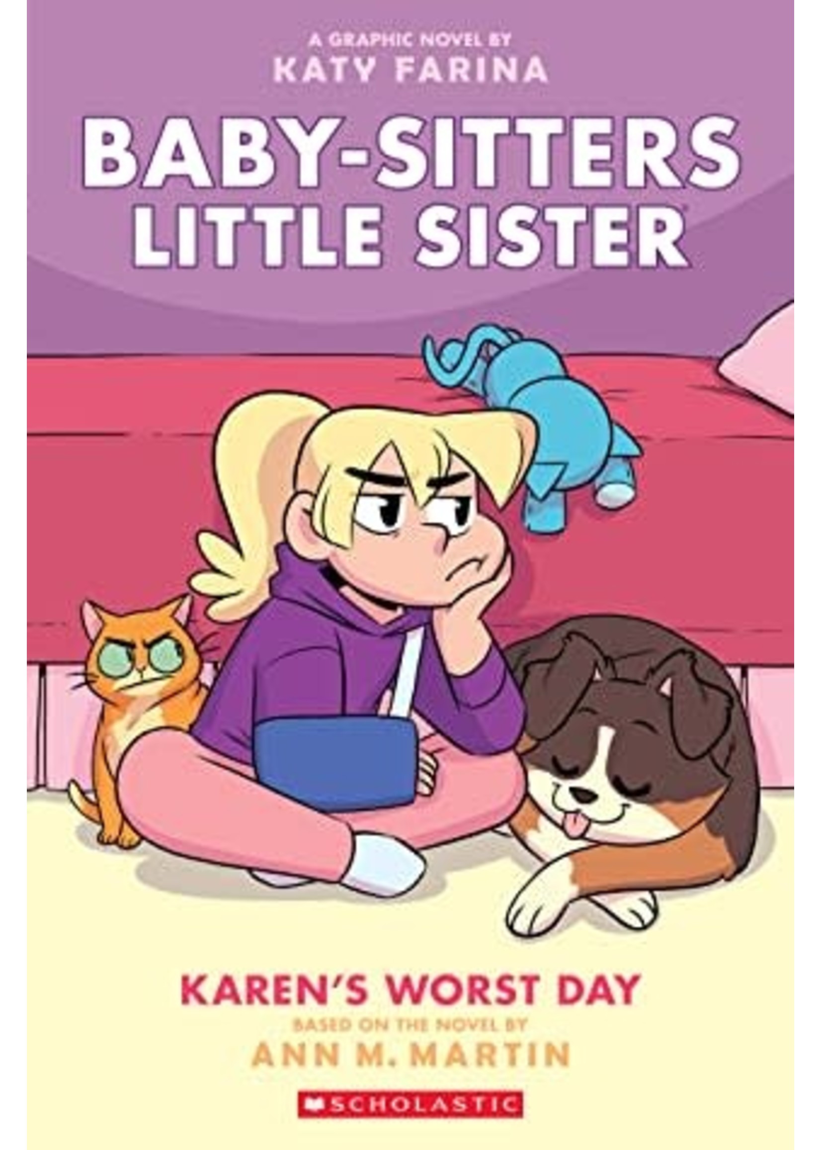 Karen's Worst Day (Baby-Sitters Little Sister Graphic Novels #3) by Katy Farina, Ann M. Martin