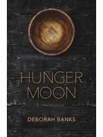 Hunger Moon by Deborah Banks