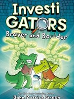 Braver and Boulder (InvestiGators #5) by John Patrick Green