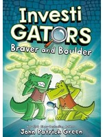 Braver and Boulder (InvestiGators #5) by John Patrick Green