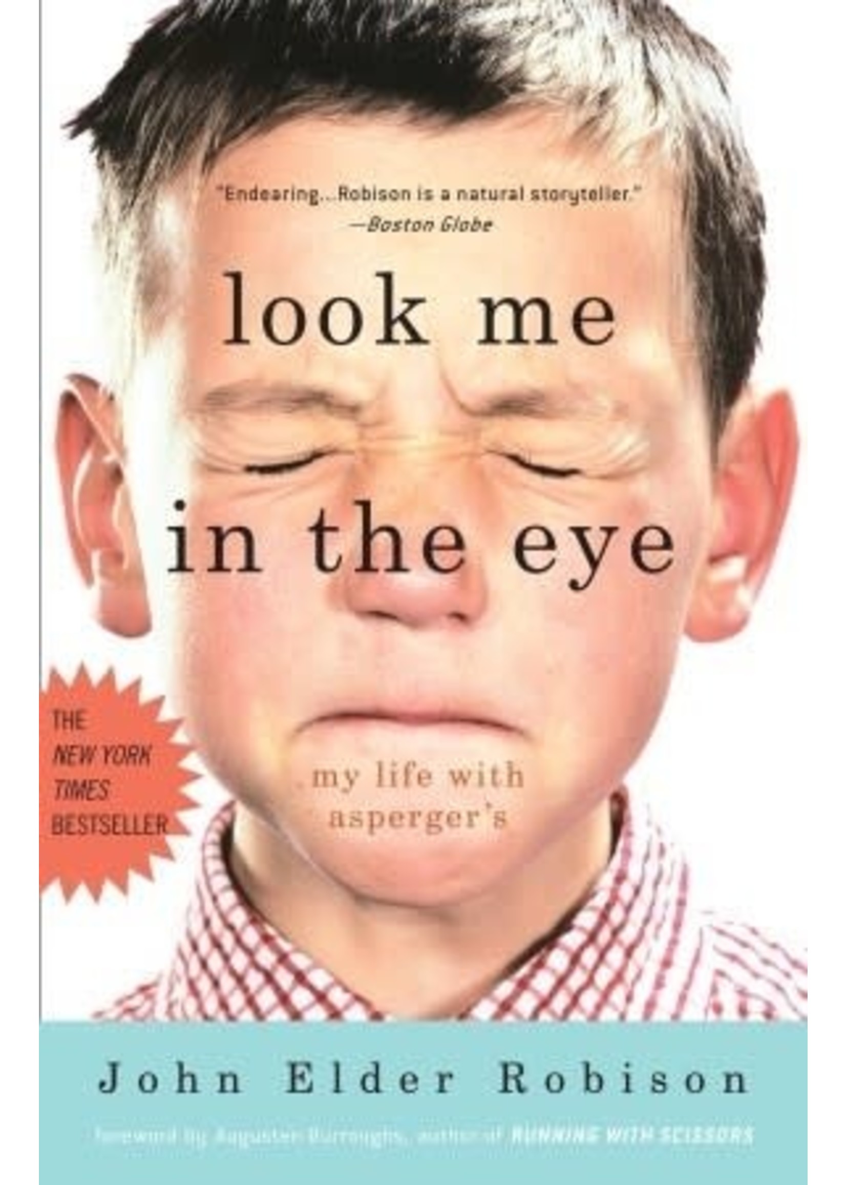 Look Me in the Eye: My Life with Asperger's by John Elder Robison