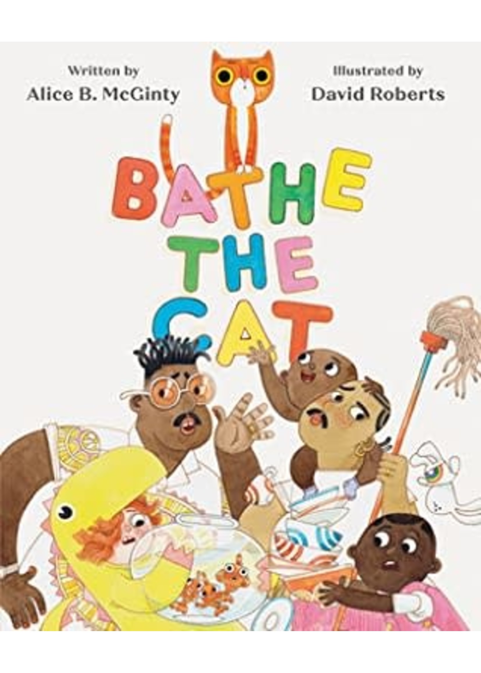 Bathe the Cat by Alice B. McGinty, David Roberts