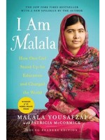 I Am Malala: How One Girl Stood Up for Education and Changed the World by Malala Yousafzai, Patricia McCormick