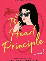 The Heart Principle (The Kiss Quotient #3) by Helen Hoang