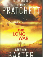 The Long War (The Long Earth #2) by Terry Pratchett, Stephen Baxter
