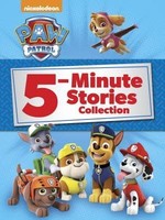 Paw Patrol 5-Minute Stories Collection (Paw Patrol) by Nickelodeon Publishing