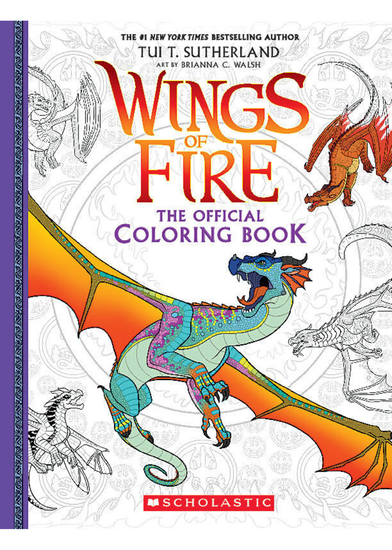 Official Wings of Fire Coloring Book by Scholastic Inc.