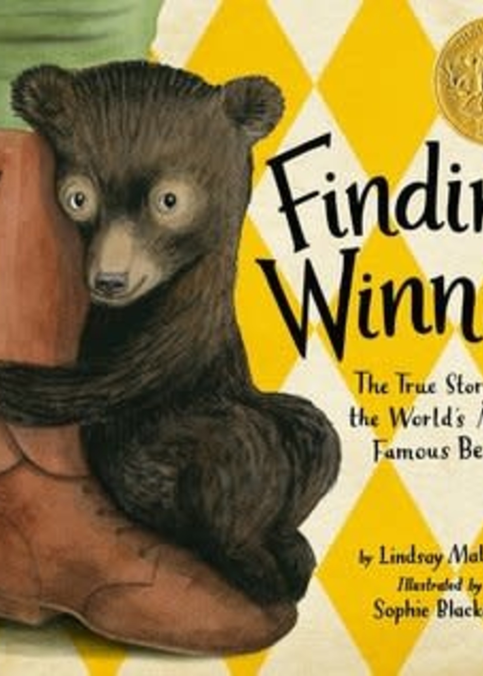 Finding Winnie: The True Story of the World's Most Famous Bear by Lindsay Mattick, Sophie Blackall