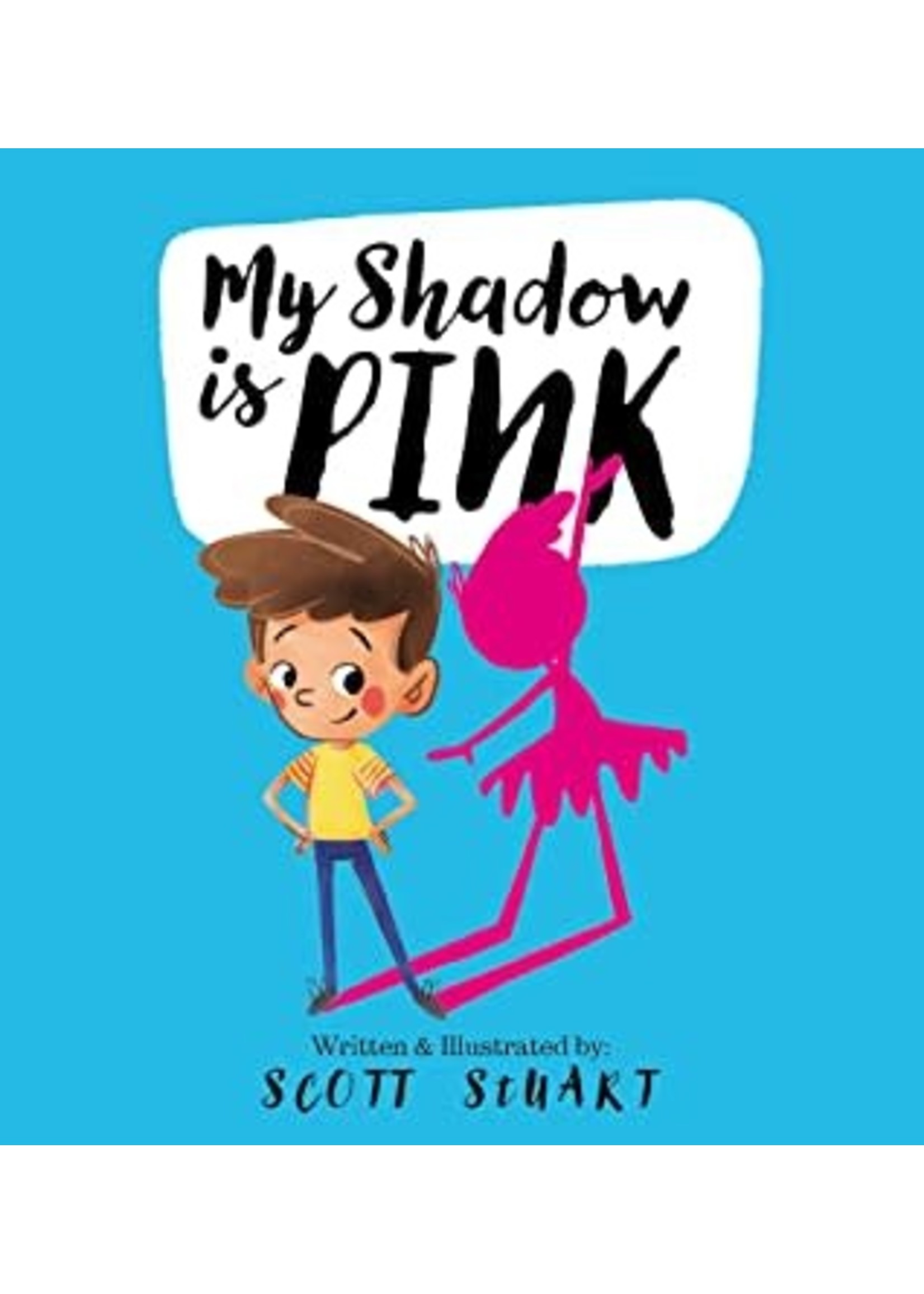 My Shadow Is Pink by Scott Stuart