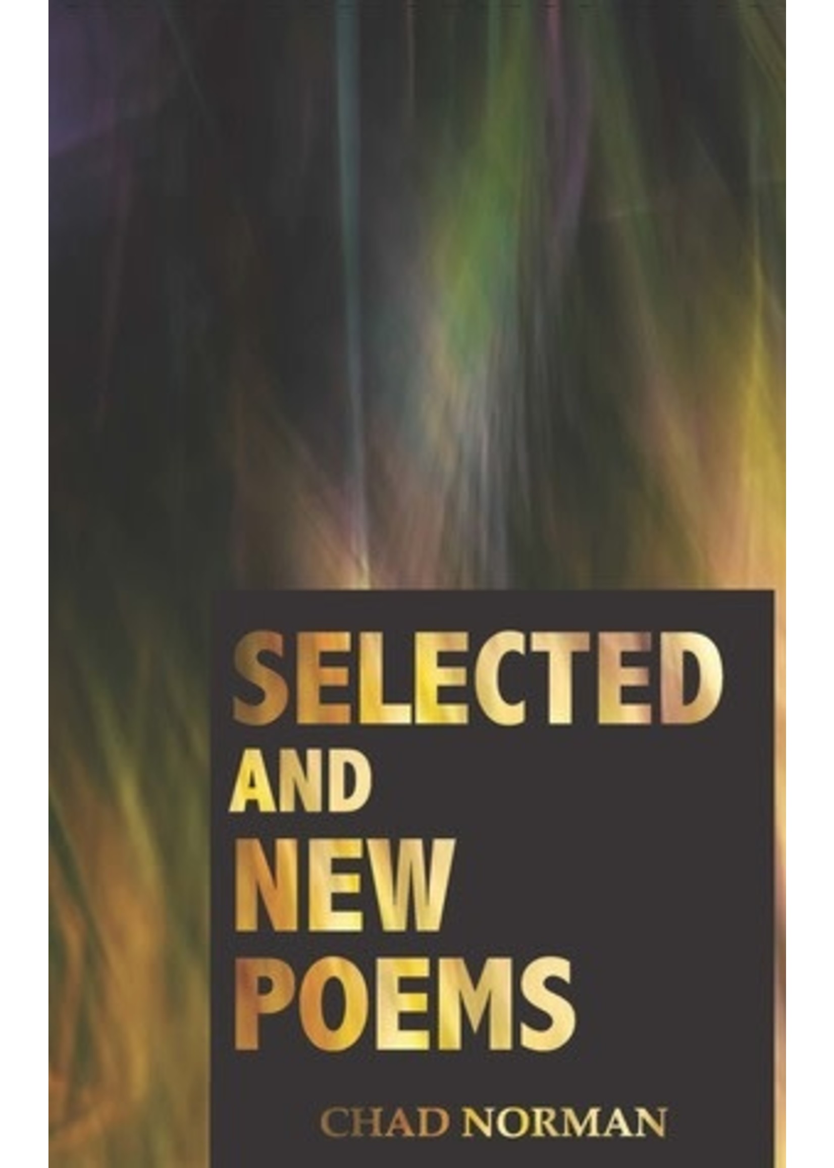 Selected and New Poems by Chad Norman