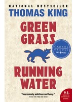 Green Grass, Running Water by Thomas King