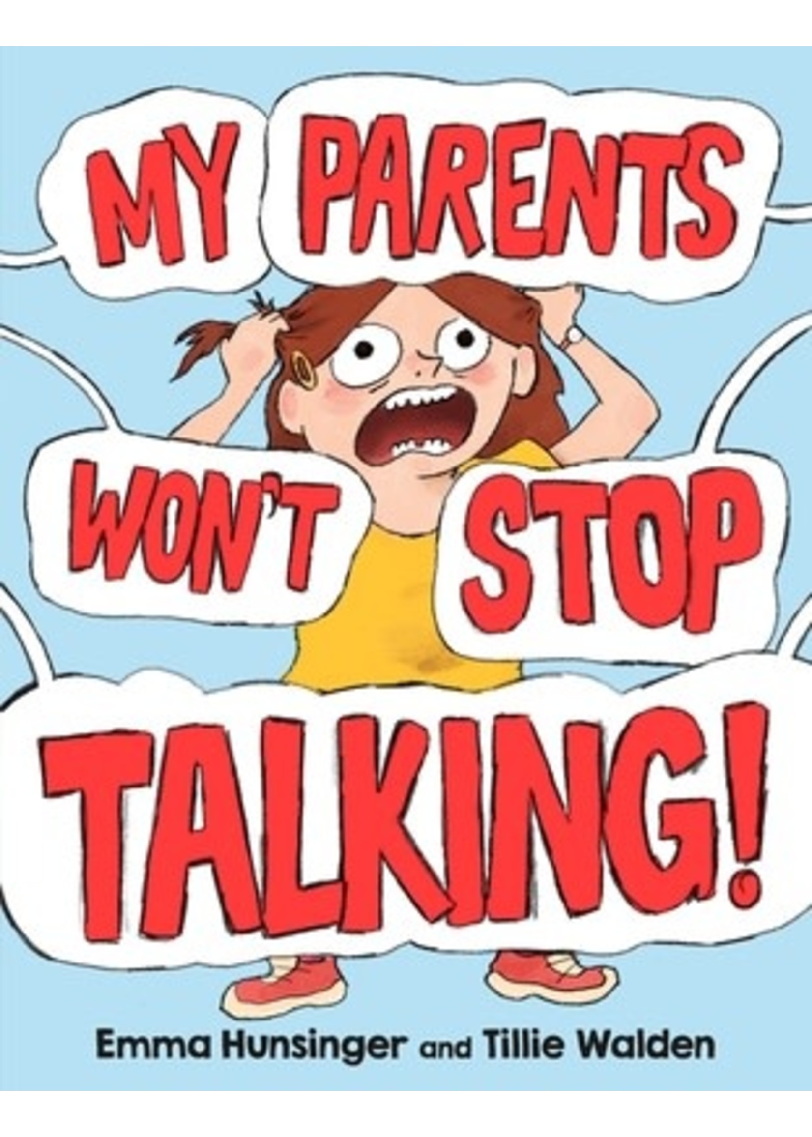 My Parents Won't Stop Talking! by Emma Hunsinger, Tillie Walden