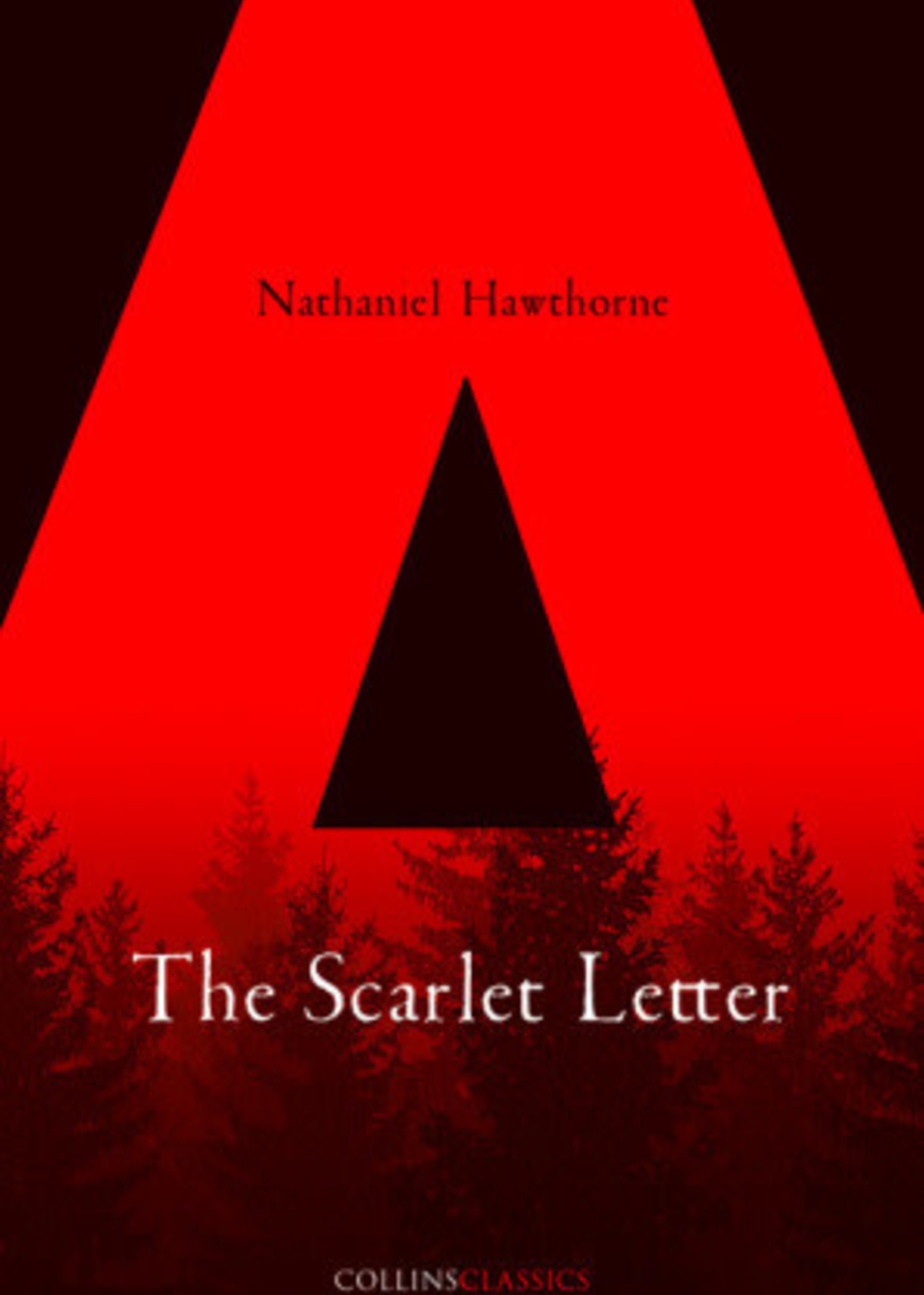 The Scarlet Letter by Nathaniel Hawthorne