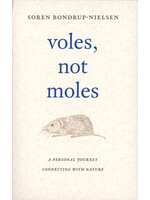 Voles, Not Moles by Soren Bondrup-Nielsen