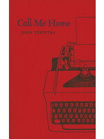 Call Me Home by John Terpstra