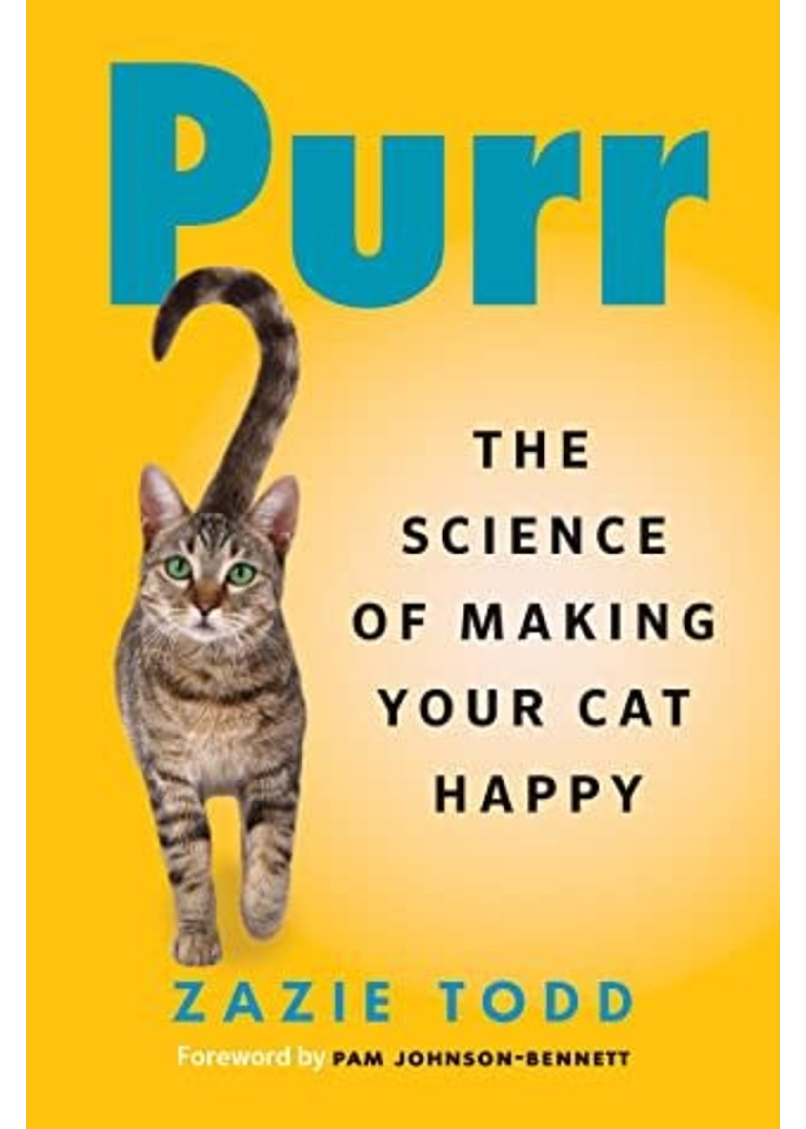 Purr: The Science of Making Your Cat Happy by Zazie Todd