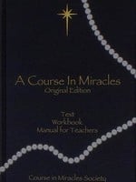 A Course in Miracles-Original Edition by Helen Schucman, William Thetford