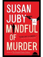 Mindful of Murder by Susan Juby