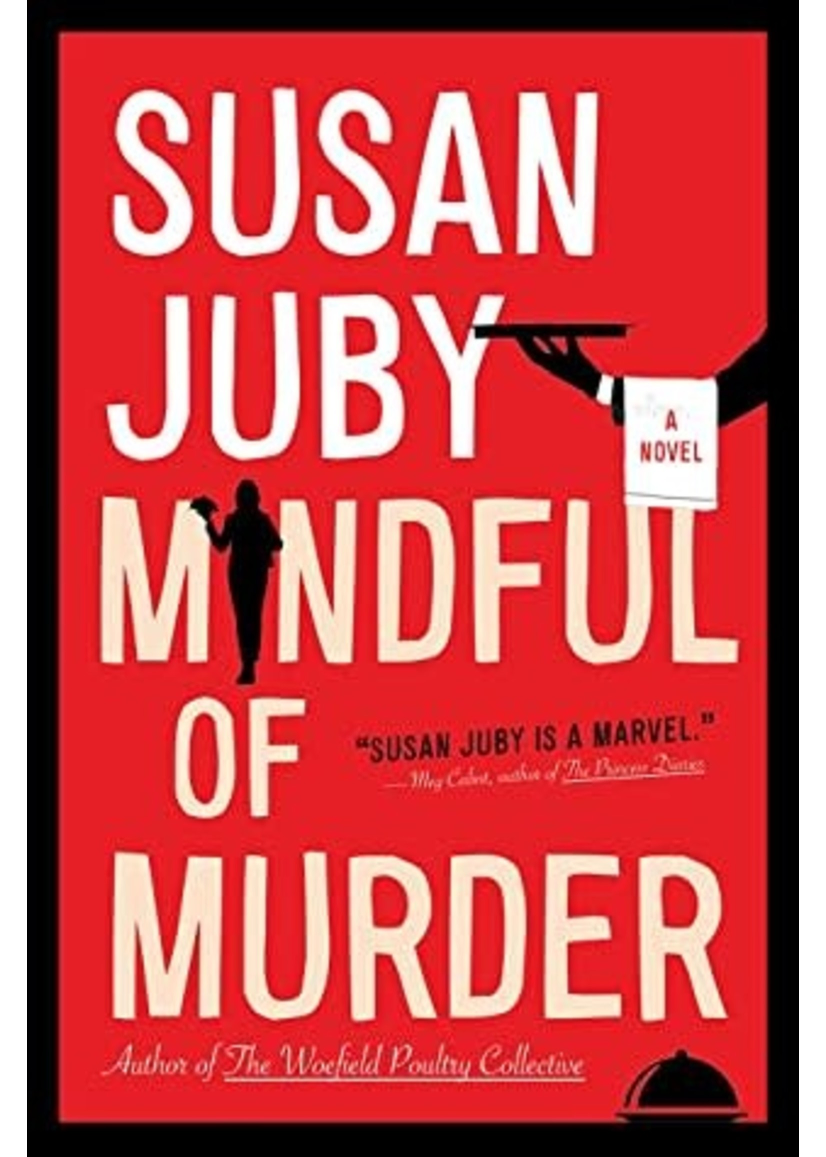 Mindful of Murder by Susan Juby