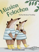 Mission Pelochon De Audrey Borduas-Tremblay