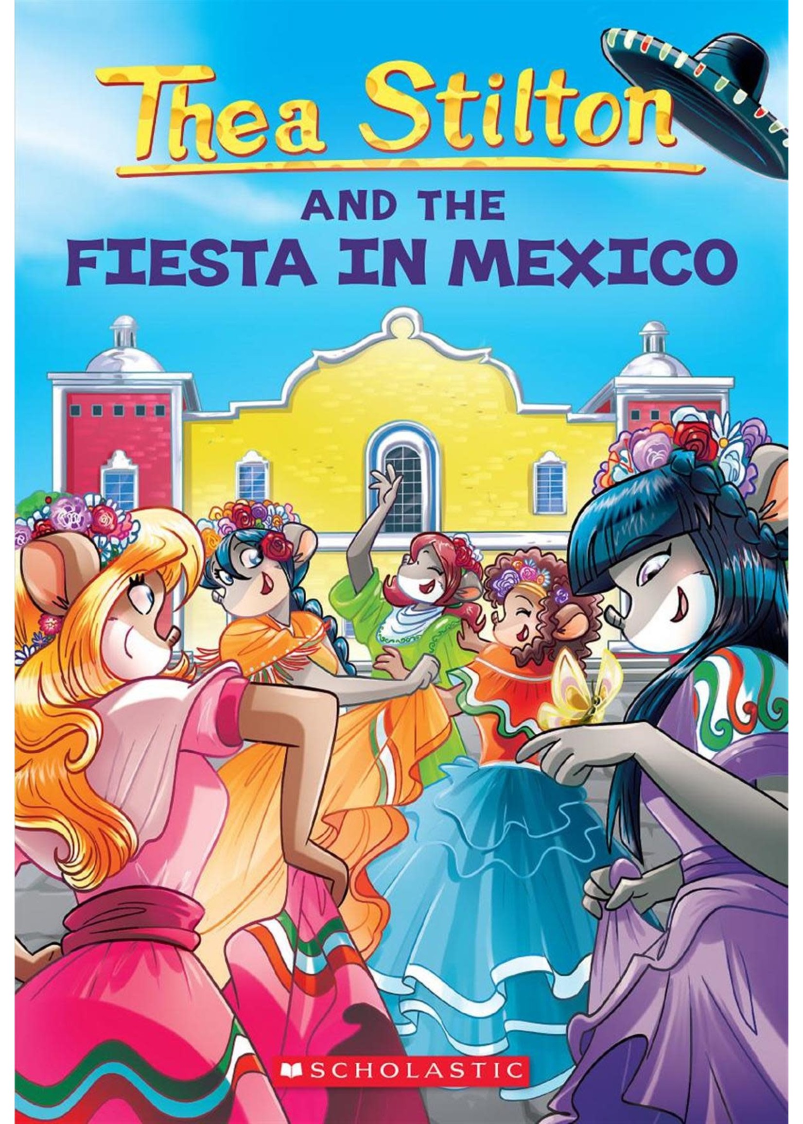 Fiesta in Mexico (Thea Stilton #35) by Thea Stilton