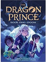 Book One: Moon (The Dragon Prince) by Aaron Ehasz