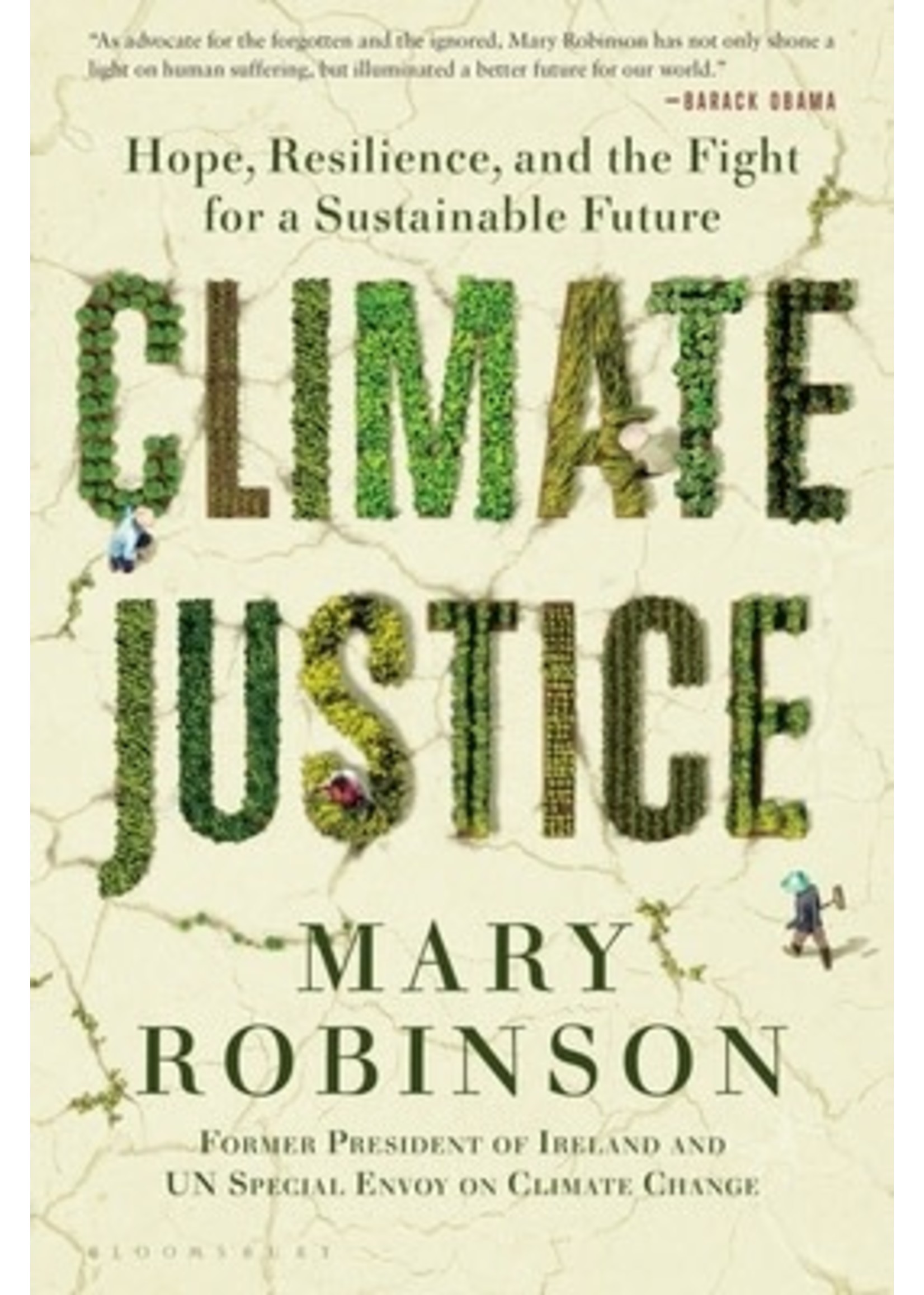 Climate Justice: Hope, Resilience, and the Fight for a Sustainable Future by Mary Robinson