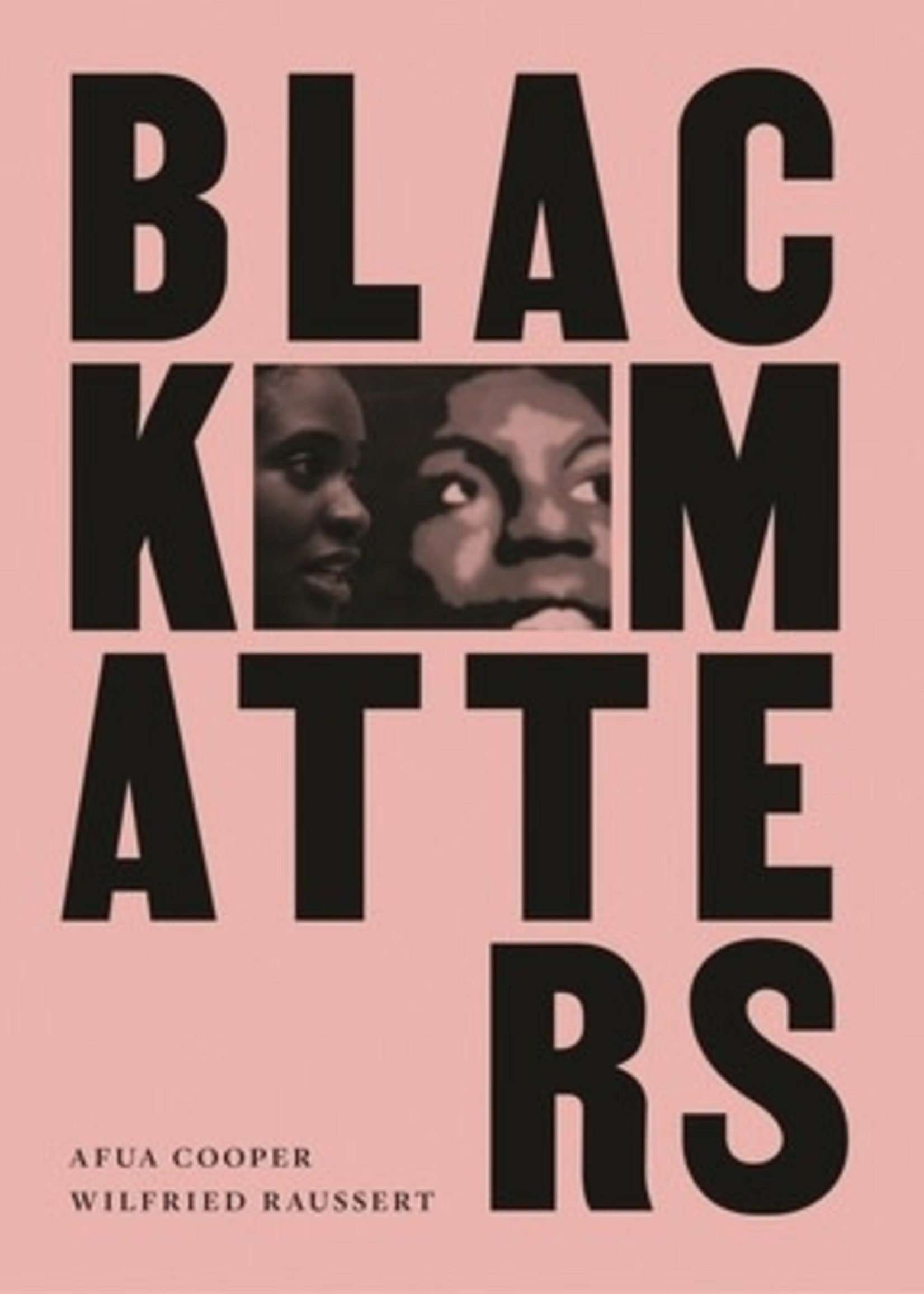Black Matters by Afua Cooper, Wilfried Raussert
