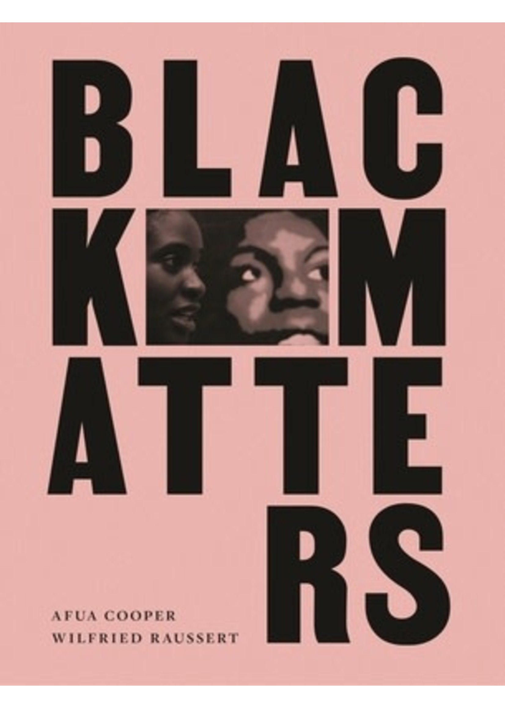 Black Matters by Afua Cooper, Wilfried Raussert