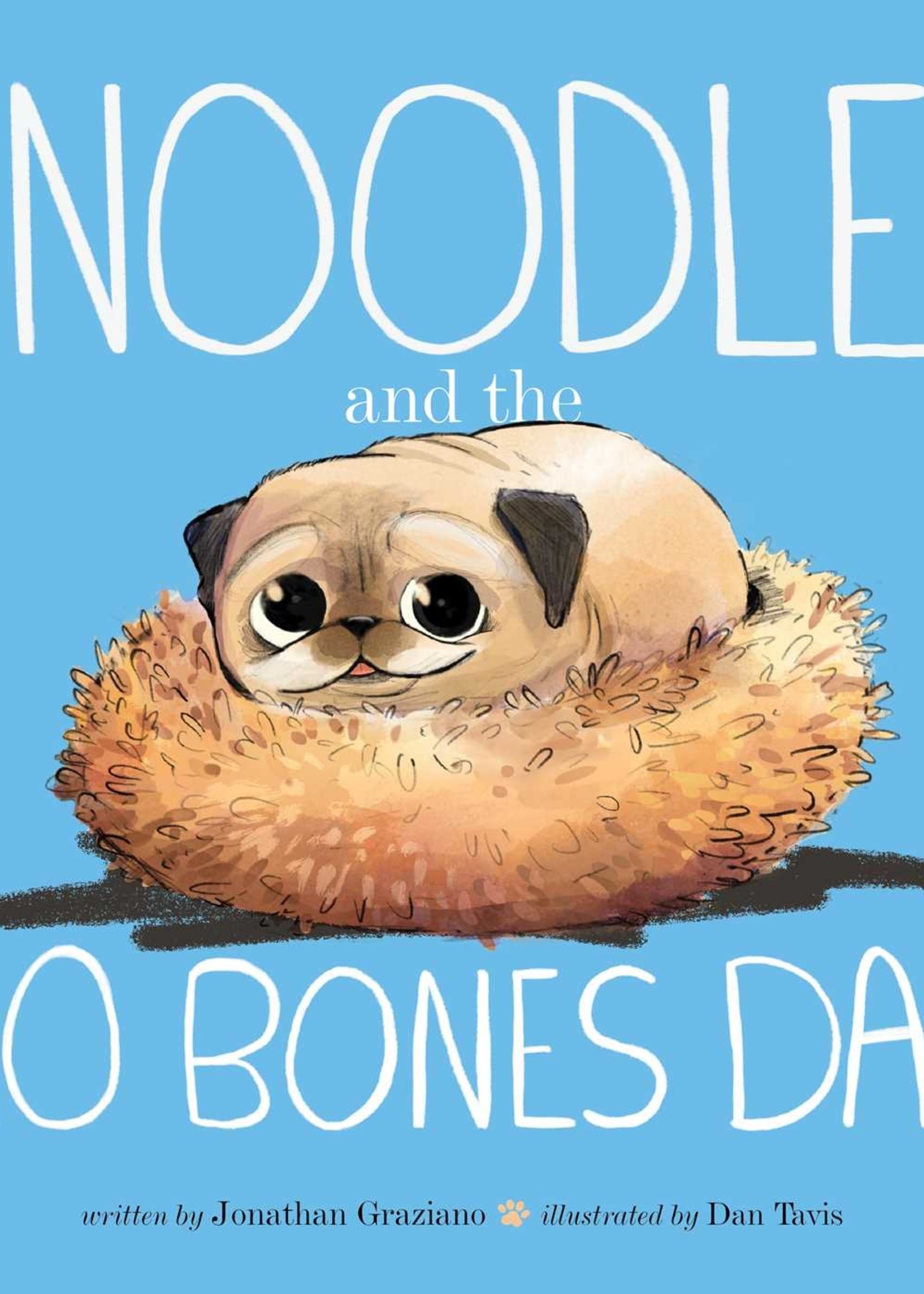 Noodle and the No Bones Day by Jonathan Graziano ,  Dan Tavis  (Illustrations)