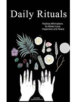 Daily Rituals: Positive Affirmations to Attract Love, Happiness and Peace by Phoebe Garnsworthy