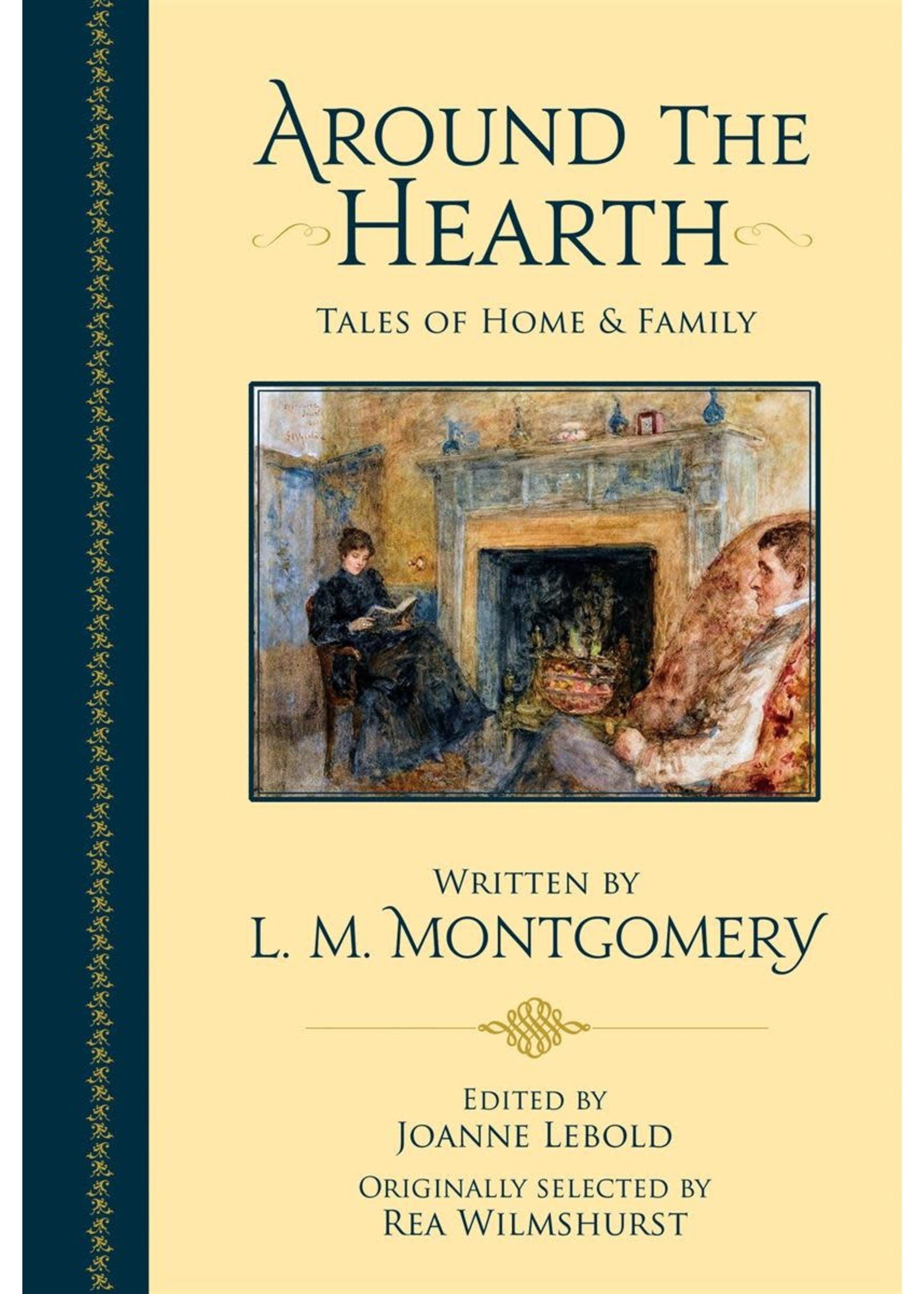 Around the Hearth Tales of Home and Family by JoanneLebold, Lucy Maud Montgomery