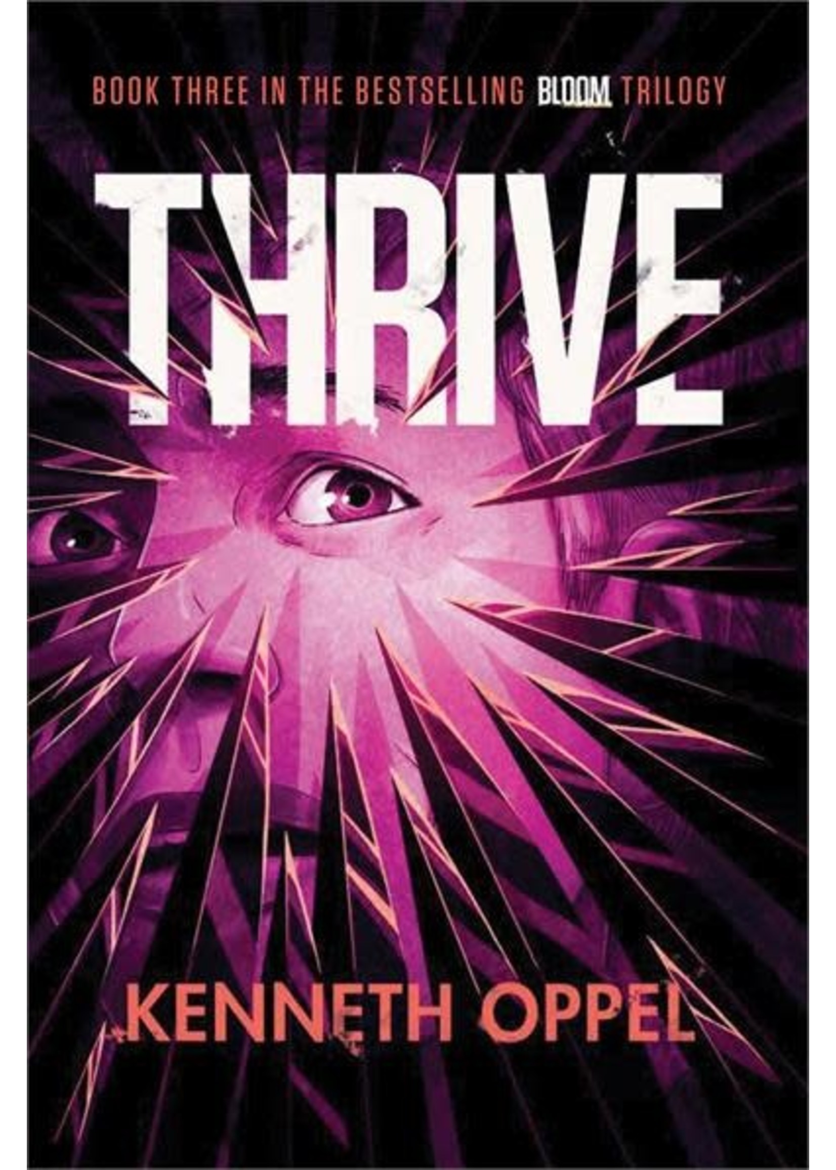 Thrive (Bloom #3) by Kenneth Oppel