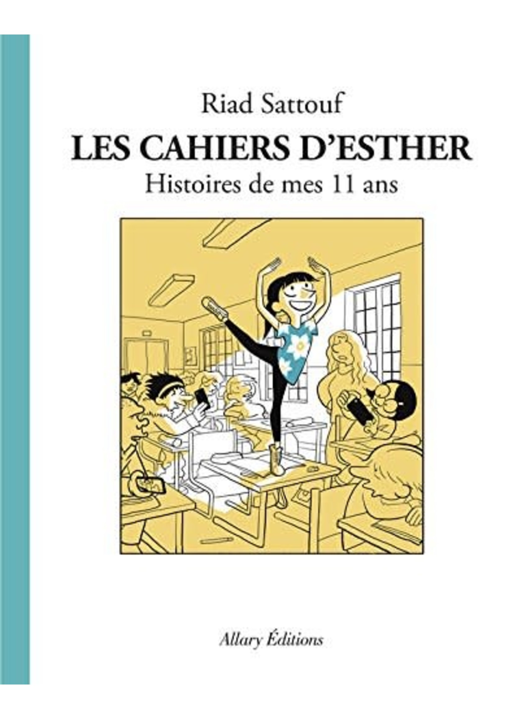 Les Cahiers d'Esther #02 Histoires de mes 11 ans De Riad Sattouf