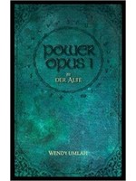 Power Opus 1 by Der Alte (Wendy Umlah)