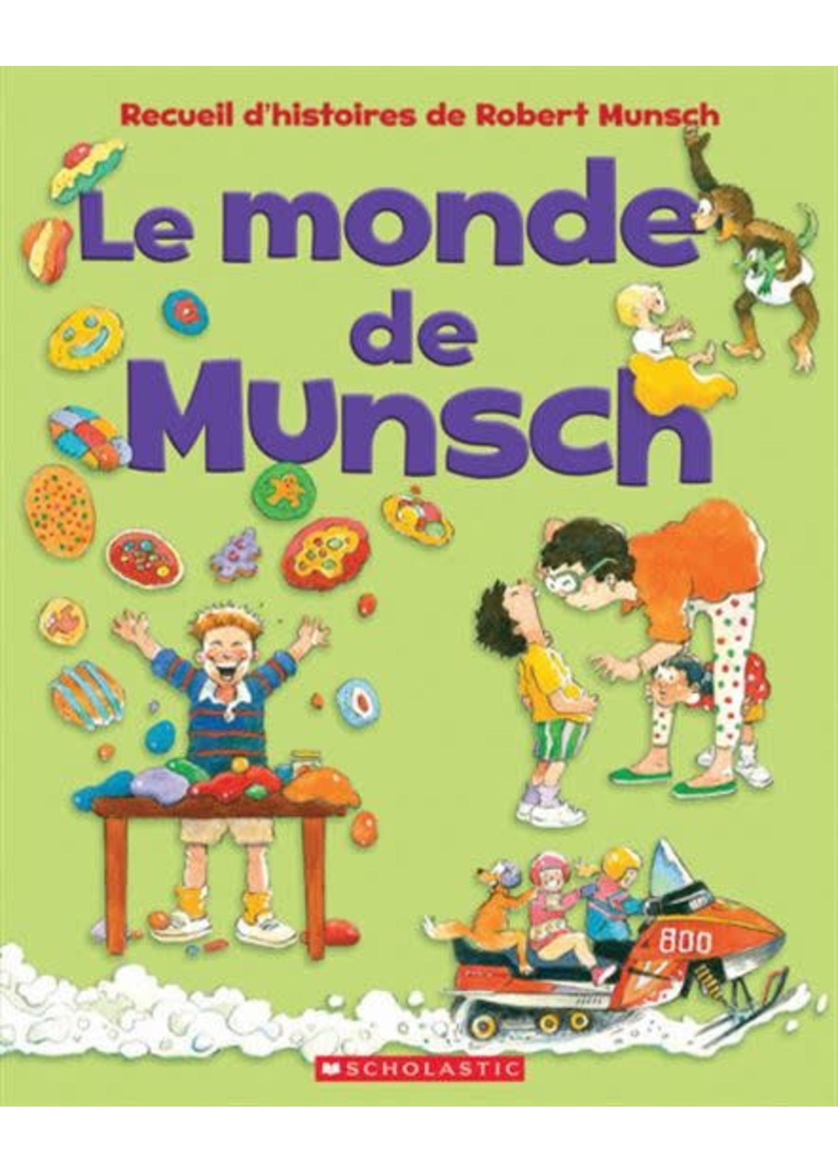 Le Monde de Munsch De Robert Munsch & Al