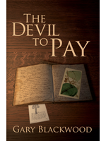The Devil to Pay by Gary Blackwood