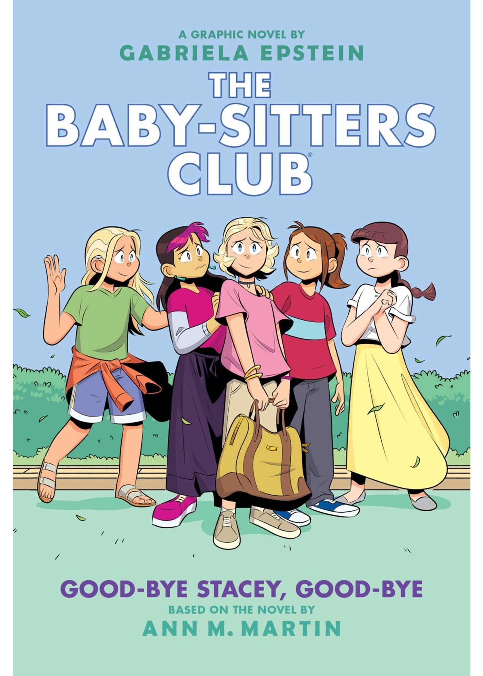 Good-bye Stacey, Good-bye (Baby-Sitters Club Graphic Novels #11) by Gabriela Epstein