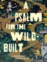 Monk and Robot #1 A Psalm for the Wild-Built by Becky Chambers