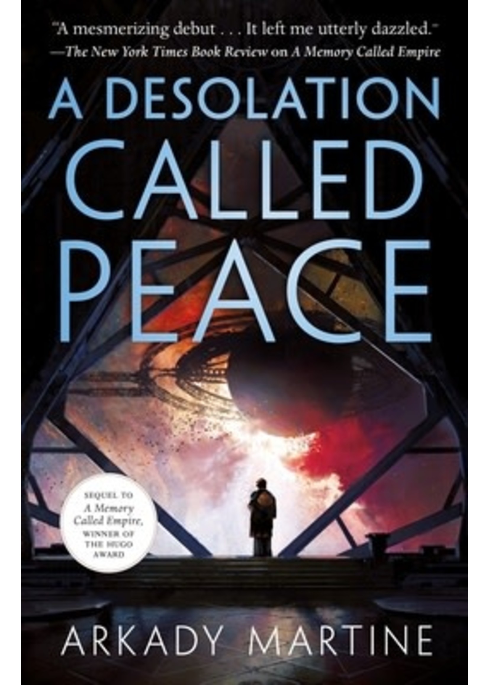 A Desolation Called Peace (Teixcalaan #2) by Arkady Martine