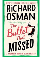 The Bullet That Missed (A Thursday Murder Club Mystery #3) by Richard Osman