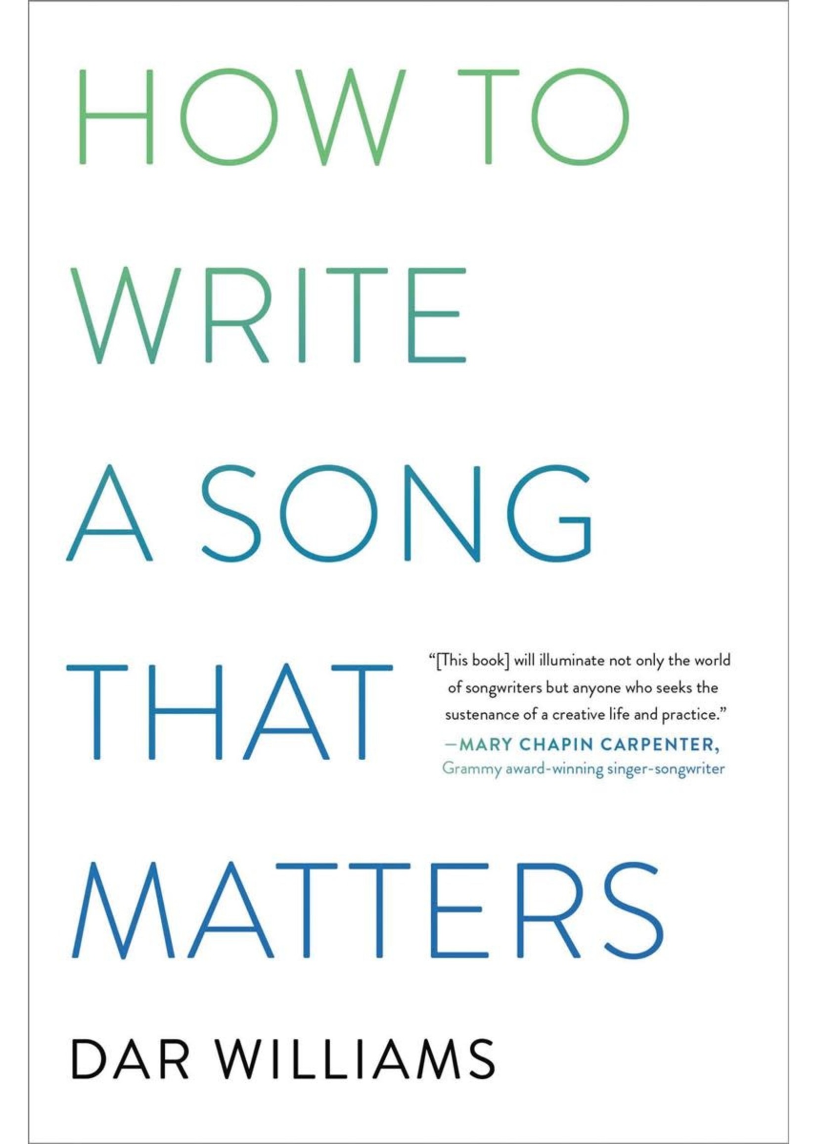 How to Write a Song that Matters by Dar Williams