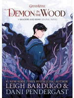 Demon in the Wood (Grishaverse #0) by Leigh Bardugo, Dani Pendergast, Kyla Vanderklugt