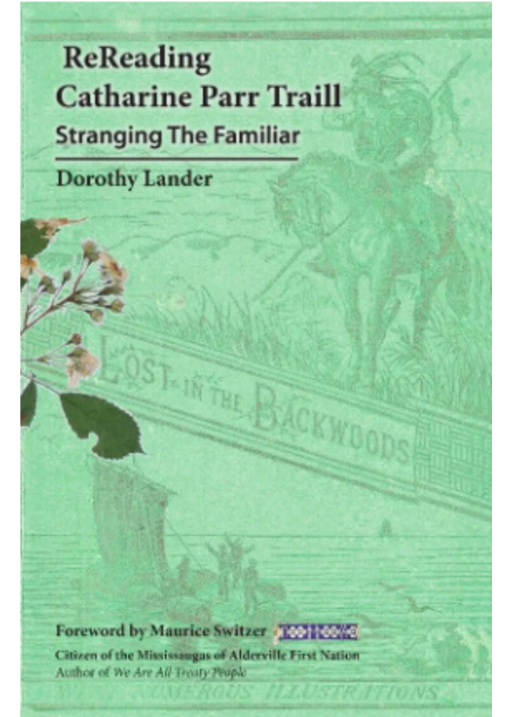 ReReading Catherine Parr Trail: Stranging the Familiar by Dorothy Lander