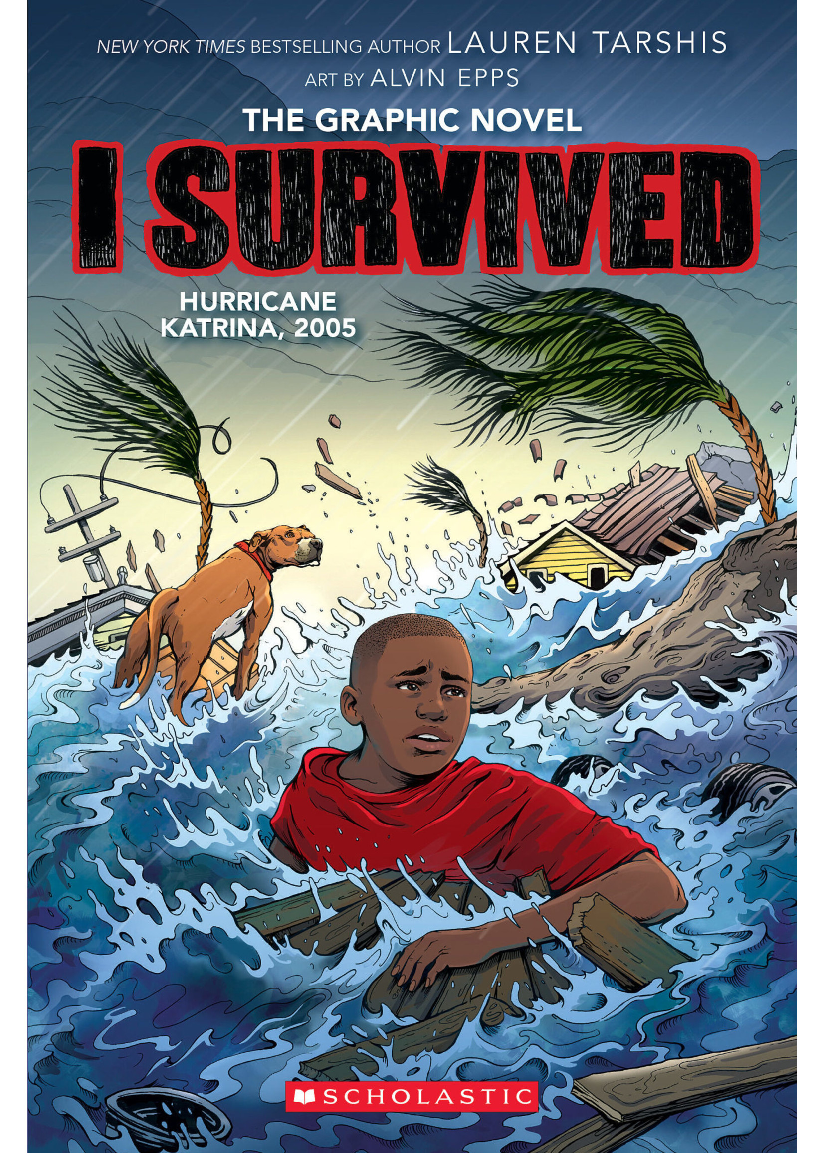 I Survived Hurricane Katrina, 2005 (I Survived Graphic Novel #6) by Georgia Ball, Lauren Tarshis