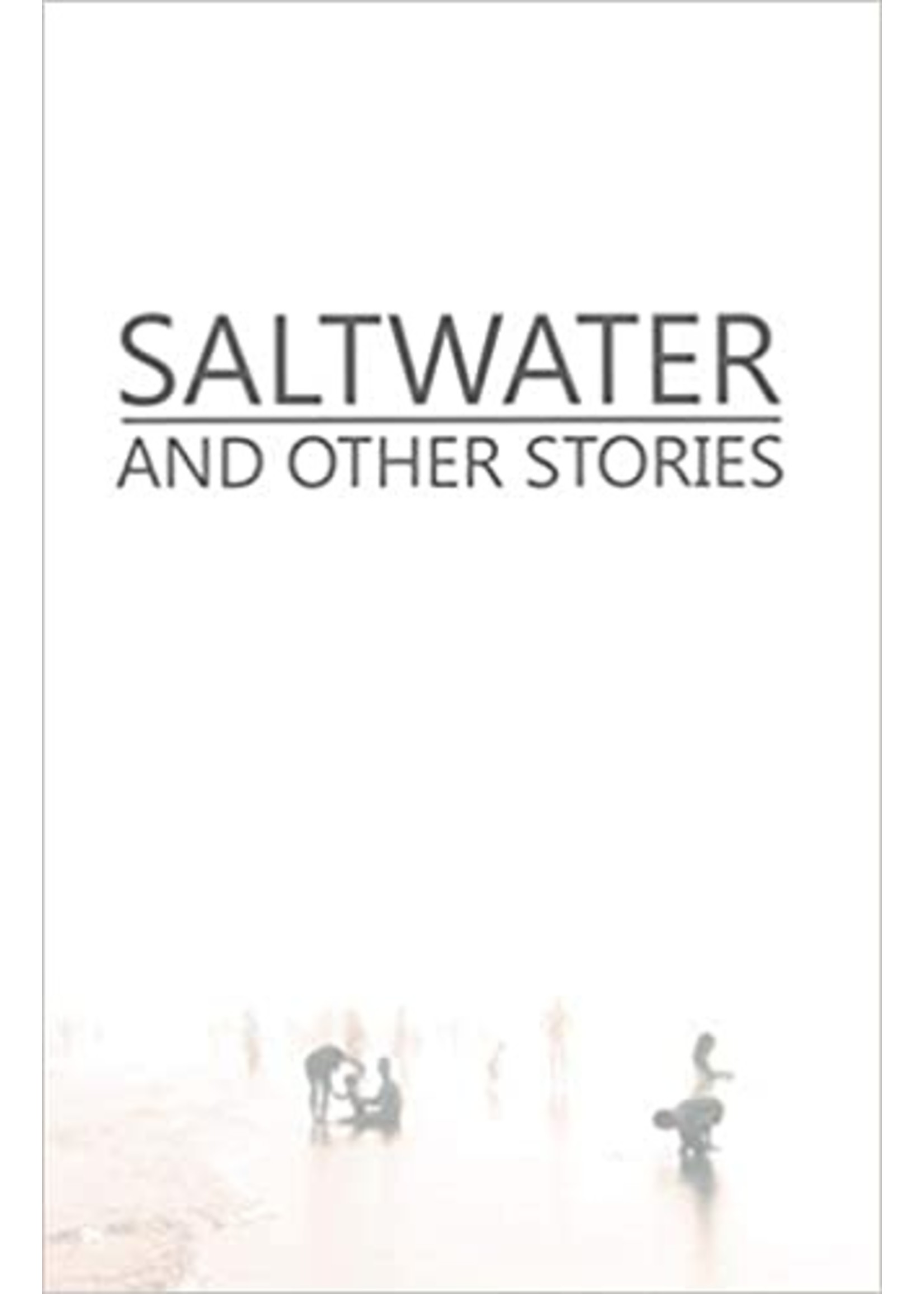 Saltwater and Other Stories by DJ Wiseman