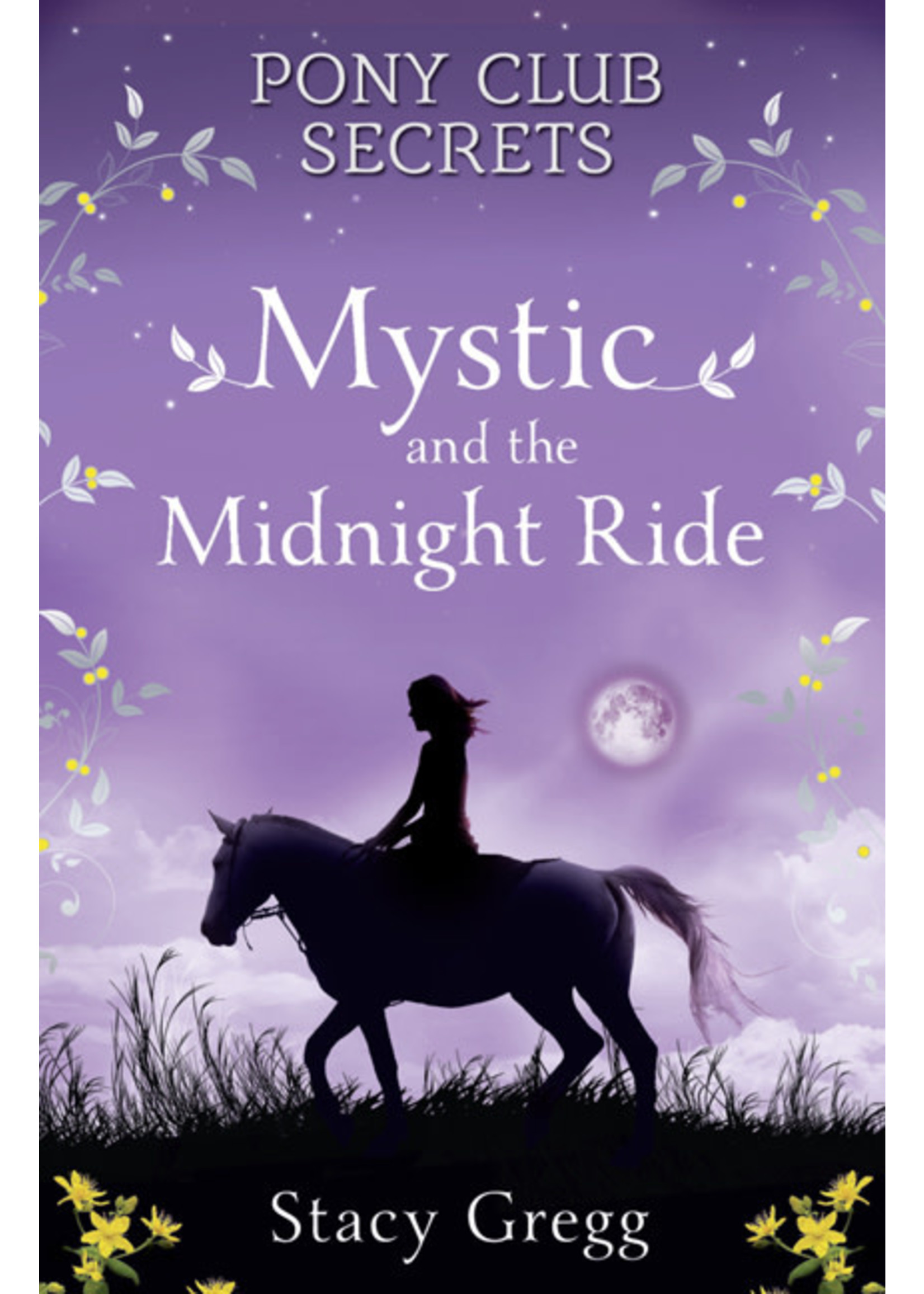 Mystic and the Midnight Ride (Pony Club Secrets #1) by Stacy Gregg