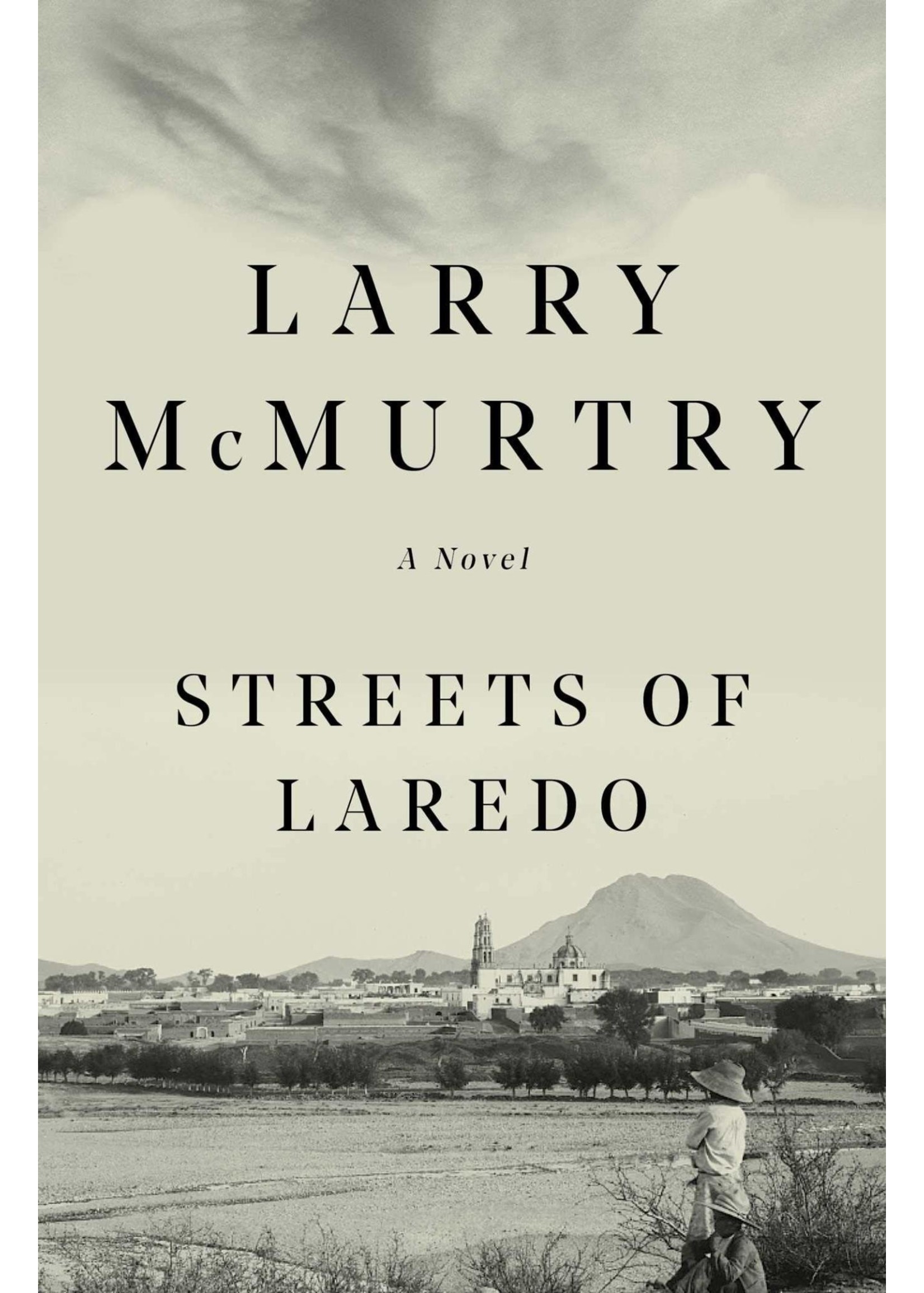 Streets of Laredo (Lonesome Dove #2) by Larry McMurtry