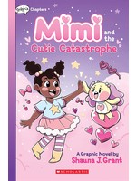 Mimi and the Cutie Catastrophe (Mimi #1) by Shauna J. Grant